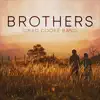 Chad Cooke Band - Brothers - Single